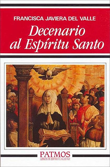 Decenario al Espíritu Santo, Francisca Javiera del Valle