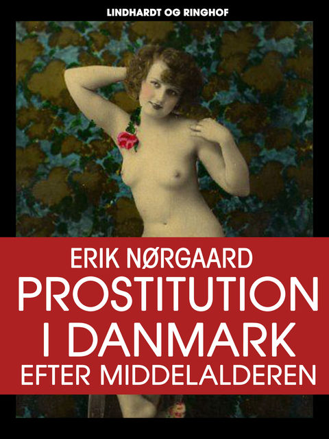 Prostitution i Danmark efter middelalderen, Erik Nørgaard