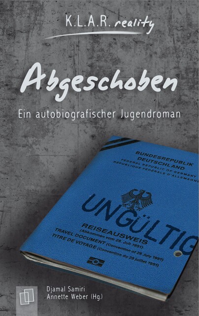 K.L.A.R. reality – Taschenbuch: Abgeschoben, Djamal Samiri
