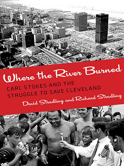 Where the River Burned, David Stradling, Richard Stradling