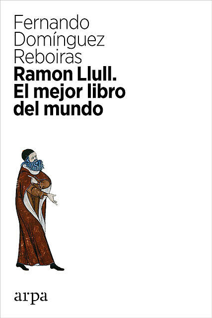Ramon Llull, Fernando Domínguez Reboiras