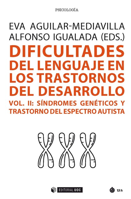 Dificultades del lenguaje en los trastornos del desarrollo (Vol. II), VVAA