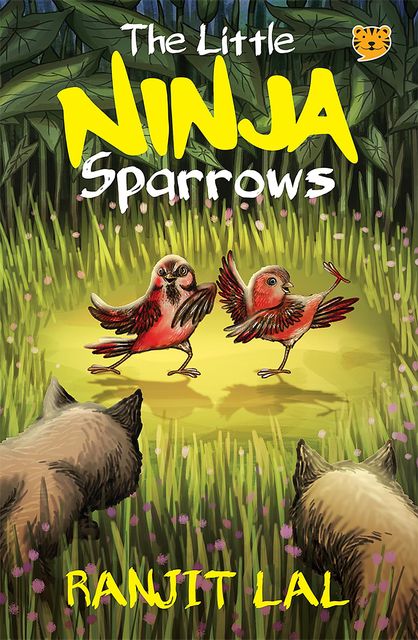 The Little Ninja Sparrows, Ranjit Lal, Sayantan Halder