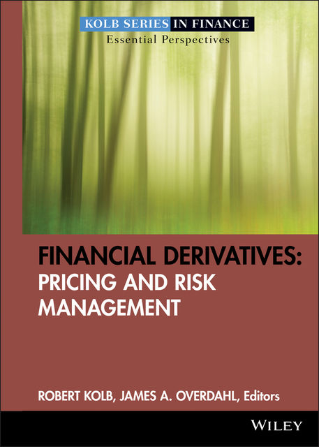 Financial Derivatives, James A., Kolb, Robert W.– Overdahl