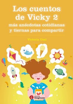 Los cuentos de Vicky 2, Victoria Uzal