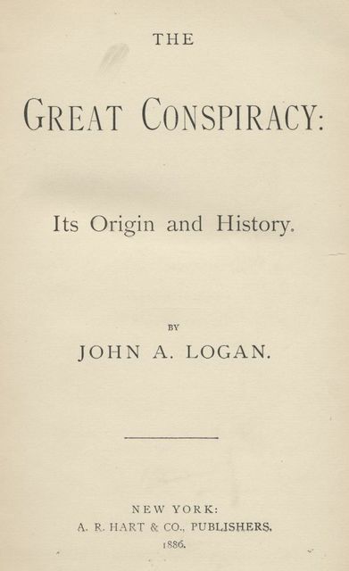 The Great Conspiracy, Volume 6, John Alexander Logan