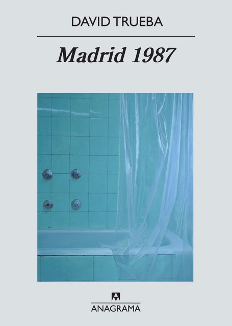 Madrid 1987, David Trueba