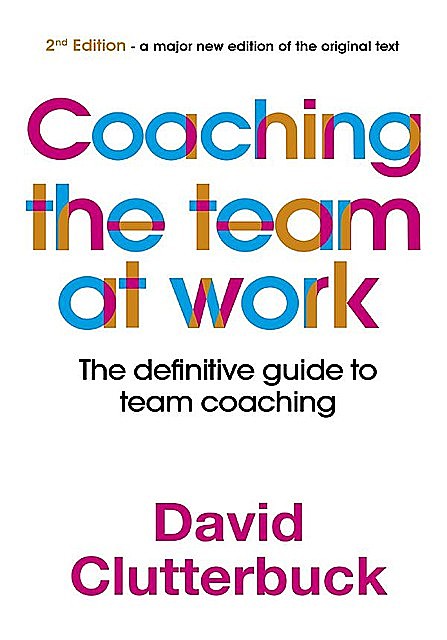 Coaching the Team at Work 2, David Clutterbuck