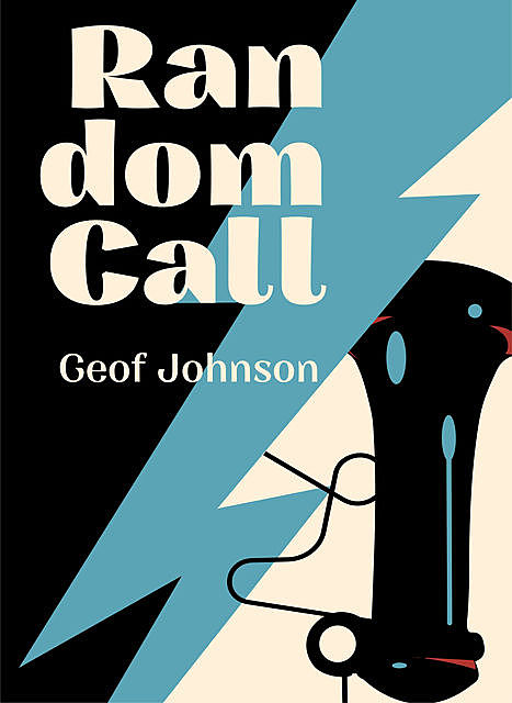 Random Call, Geof Johnson