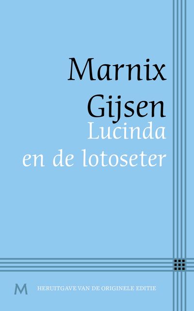 Lucinda en de lotoseter, Marnix Gijsen