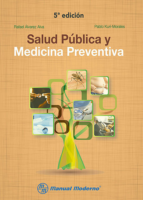 Salud Pública y medicina preventiva, Pablo Kuri Morales, Rafael Álvarez Alva