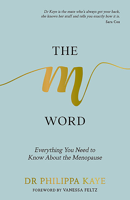 The M Word, Philippa Kaye