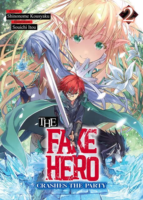 The Fake Hero Crashes the Party: Volume 2, Shinonome Kousyaku