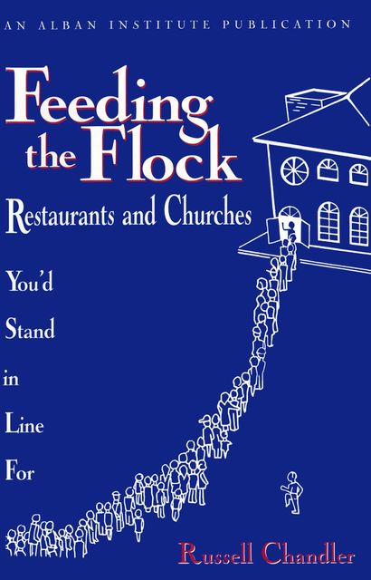 Feeding the Flock, Russell Chandler