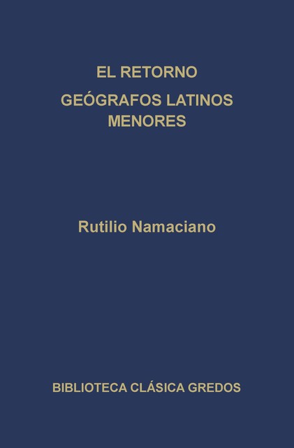 El retorno. Geógrafos latinos menores, Rutilio Namaciano