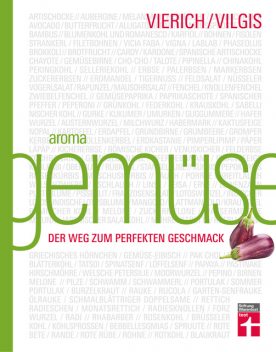 Aroma Gemüse, Thomas Vilgis, Thomas Vierich