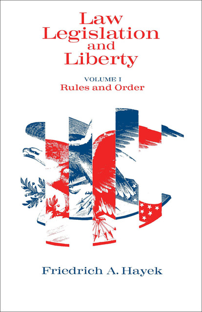 Law, Legislation and Liberty, Volume 1, Friedrich Hayek
