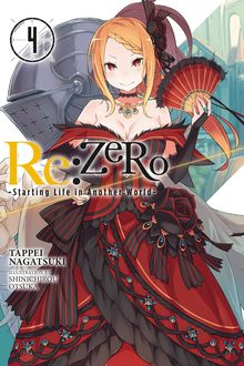 Re:ZERO -Starting Life in Another World-, Vol. 4, Tappei Nagatsuki