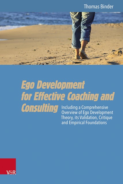 Ego Development for Effective Coaching and Consulting, Thomas Binder