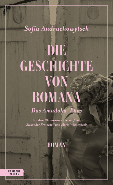 Die Geschichte von Romana, Sofia Andruchowytsch