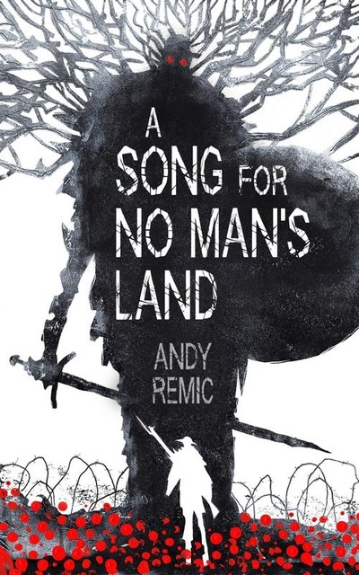 A Song for No Man's Land, Andy Remic