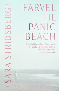 Farvel til Panic Beach, Sara Stridsberg