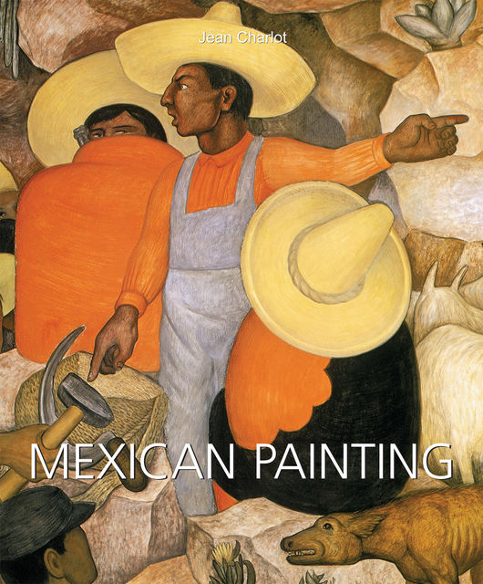 Mexican Painting, Jean Charlot