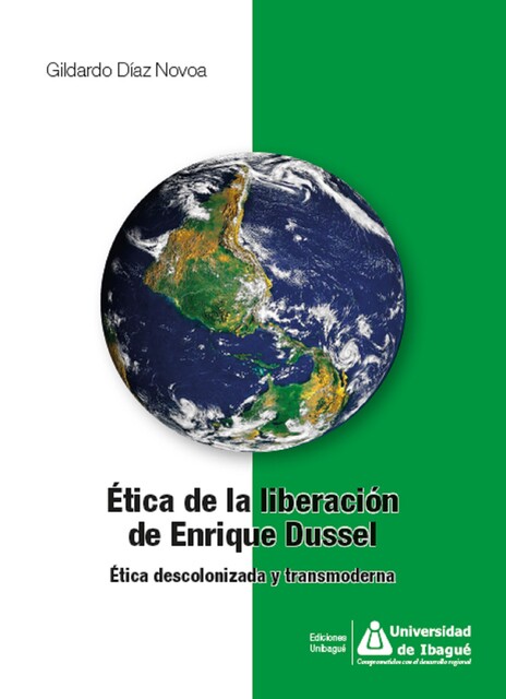 Ética de la liberación de Enrique Dussel, Gildardo Díaz Novoa