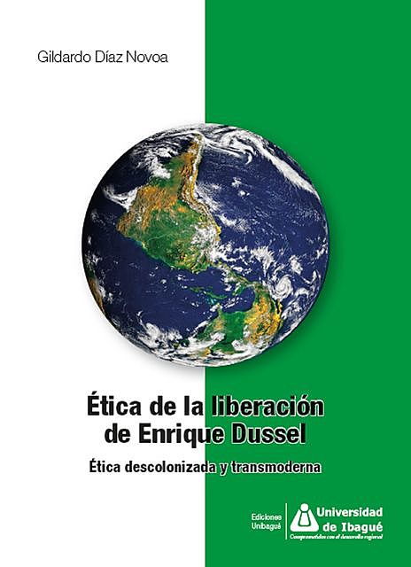 Ética de la liberación de Enrique Dussel, Gildardo Díaz Novoa