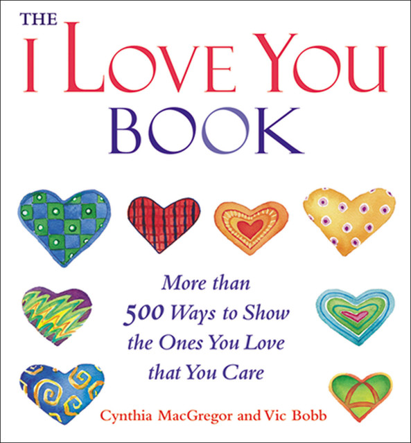 The I Love You Book, Cynthia MacGregor, Vic Bobb