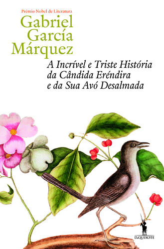 A Incrível e Triste História da Cândida Eréndira e da sua Avó Desalmada, Gabriel García Márquez