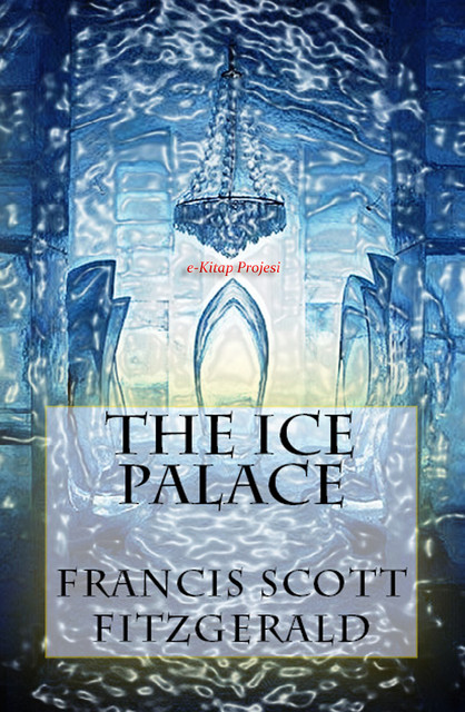 The Ice Palace, Francis Scott Fitzgerald