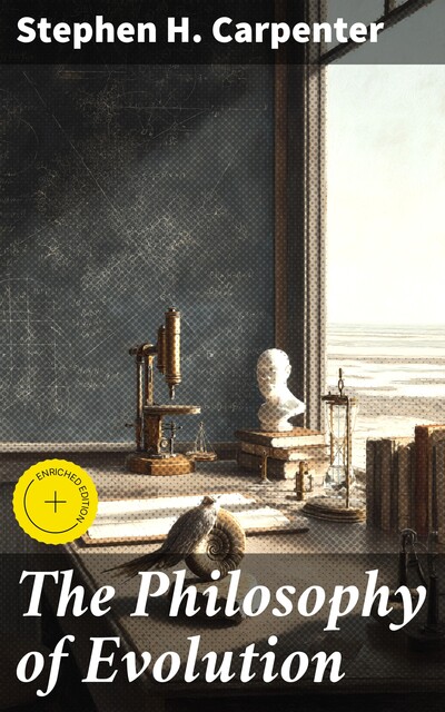 The Philosophy of Evolution, Stephen Carpenter