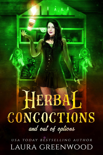 Herbal Concotions And Out Of Options, Laura Greenwood