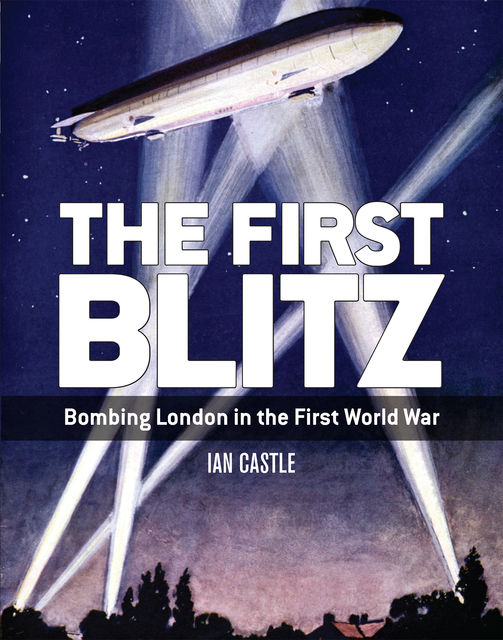 The First Blitz, Ian Castle