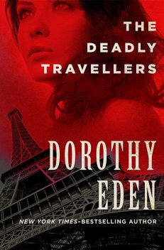 The Deadly Travellers, Dorothy Eden