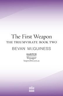 The First Weapon, Bevan McGuiness