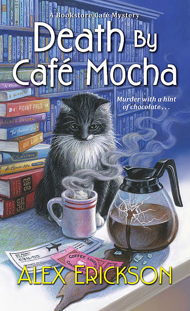 Death by Café Mocha, Alex Erickson