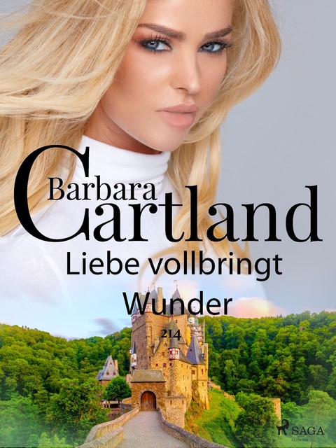 214. Liebe vollbringt Wunder, Barbara Cartland