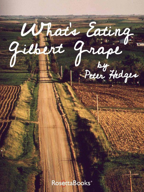 What's Eating Gilbert Grape, Peter Hedges