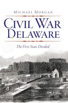 Civil War Delaware, Morgan Michael