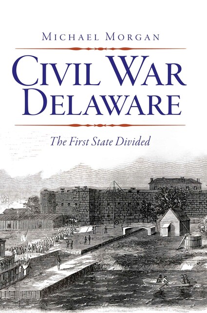 Civil War Delaware, Morgan Michael