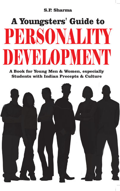 Youngsters' guide to Personality Development, S.P.Sharma