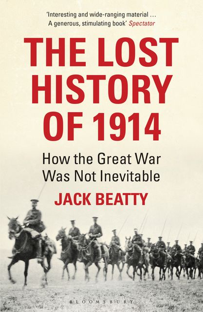 The Lost History of 1914, Jack Beatty