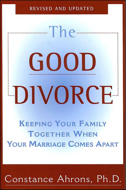 The Good Divorce, Constance Ahrons