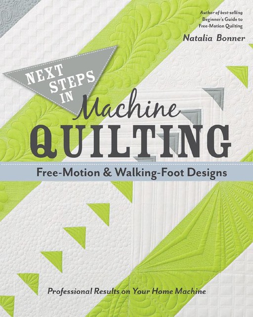 Next Steps in Machine Quilting, Natalia Bonner