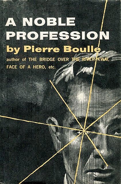 A Noble Profession, Pierre Boulle