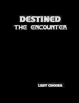 Destined: The Encounter, Lady Cheena