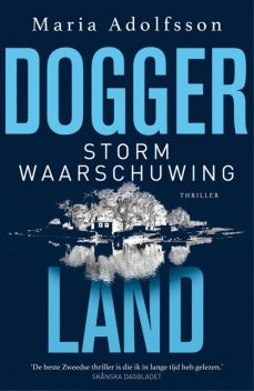 Stormwaarschuwing – Doggerland 2, Maria Adolfsson