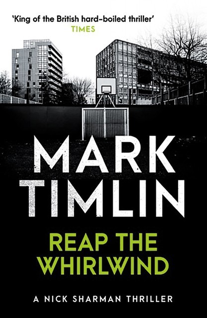 Reap the Whirlwind, Mark Timlin